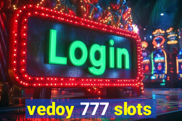 vedoy 777 slots